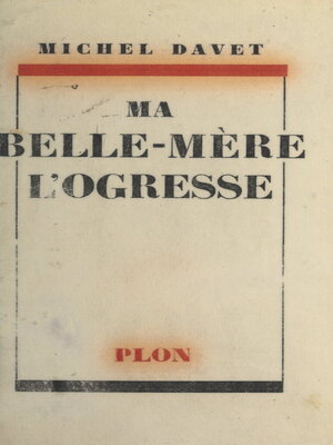 cover image of Ma belle-mère l'ogresse